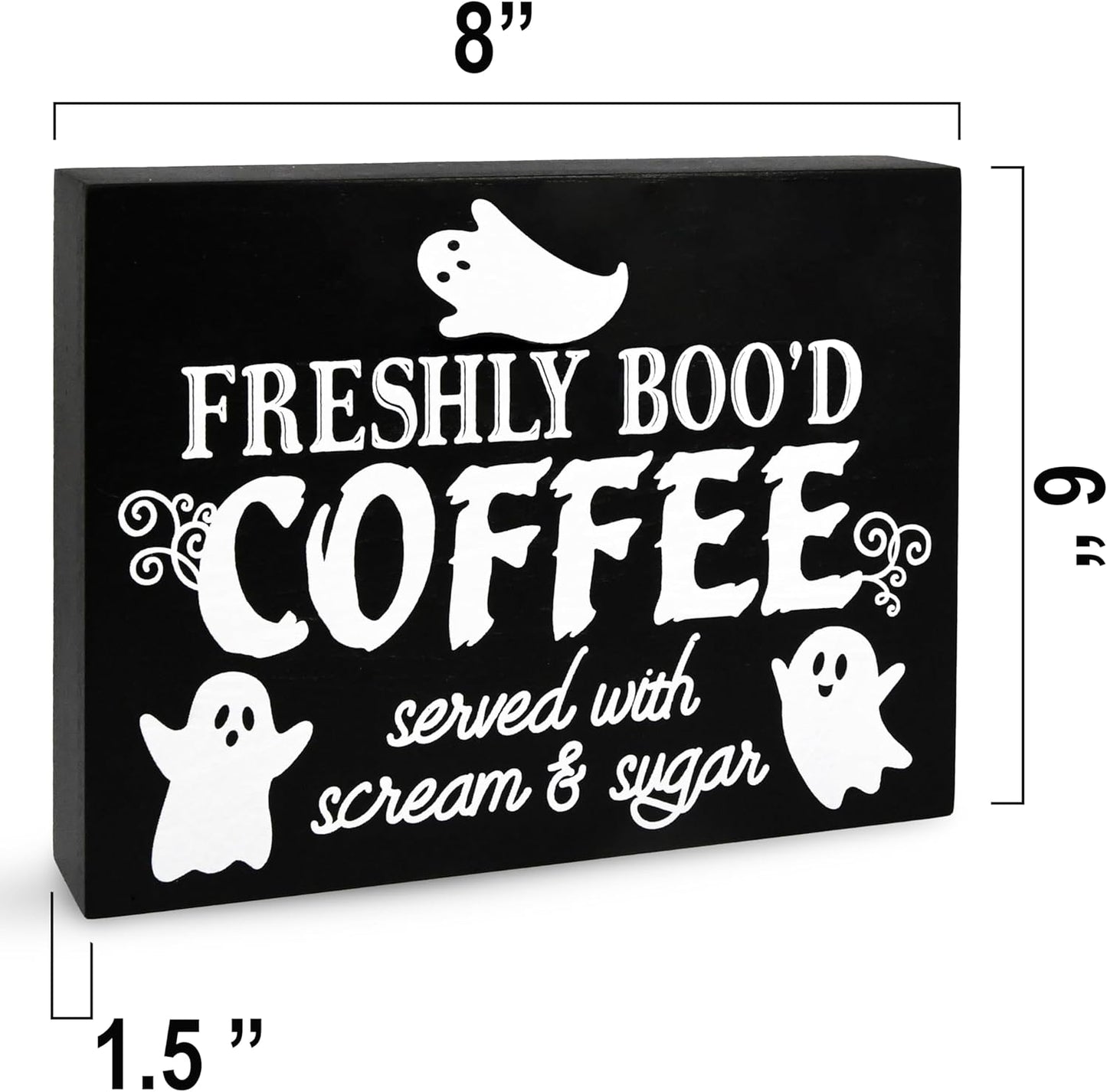 Gift Boutique Halloween Coffee Sign – Freshly Boo’d Coffee Served with Scream and Sugar Black Wooden Tabletop Plaque for Kitchen, Cafe, Party Decor