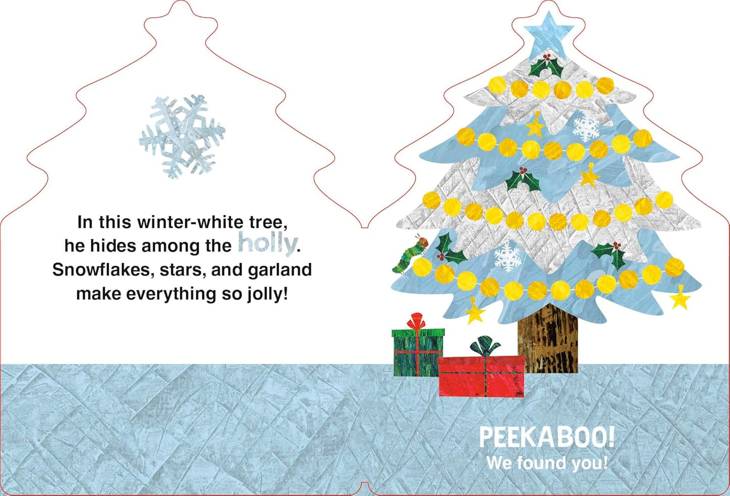 The Very Hungry Caterpillar's Peekaboo Christmas (The World of Eric Carle)