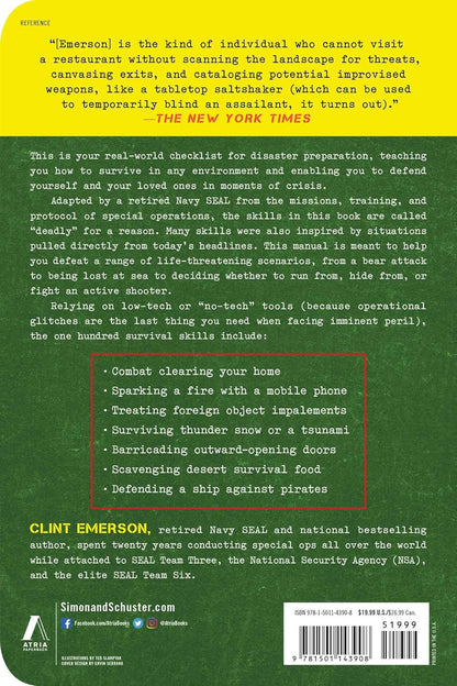 100 Deadly Skills: Survival Edition: The SEAL Operative's Guide to Surviving in the Wild and Being Prepared for Any Disaster